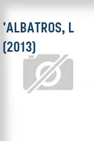 'Albatros, L (2013)