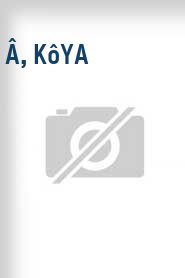 Â, kôya