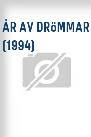 År av drömmar (1994)