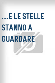 ...e le stelle stanno a guardare