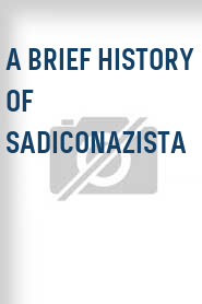 A Brief History of Sadiconazista