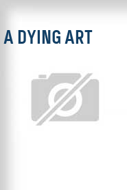 A Dying Art