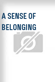 A Sense of Belonging