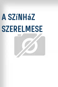 A Színház szerelmese