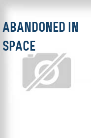 Abandoned in Space