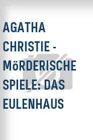 Agatha Christie - Mörderische Spiele: Das Eulenhaus