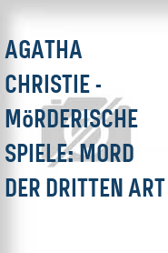 Agatha Christie - Mörderische Spiele: Mord der dritten Art