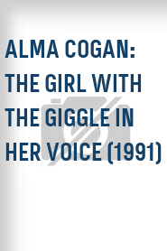 Alma Cogan: The Girl with the Giggle in Her Voice (1991)