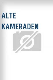 Alte Kameraden
