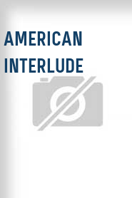 American Interlude
