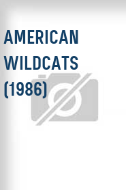 American Wildcats (1986)