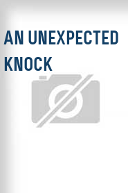 An Unexpected Knock