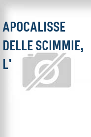 Apocalisse delle scimmie, L'