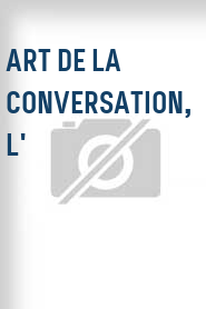 Art de la conversation, L'