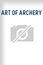 Art of Archery