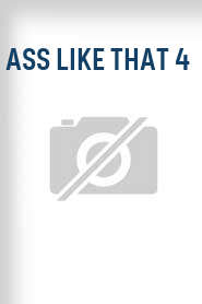 Ass Like That 4