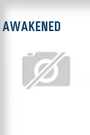 Awakened
