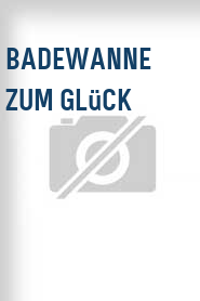 Badewanne zum Glück