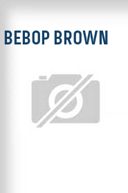 Bebop Brown