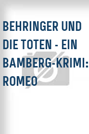 Behringer und die Toten - Ein Bamberg-Krimi: Romeo