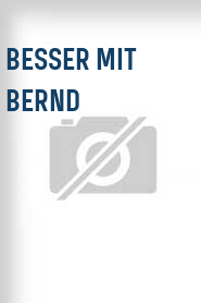 Besser mit Bernd