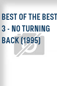 Best of the Best 3 - No Turning Back (1995)
