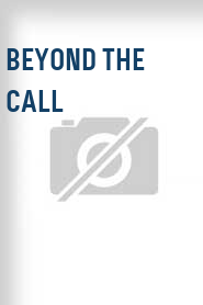 Beyond the Call