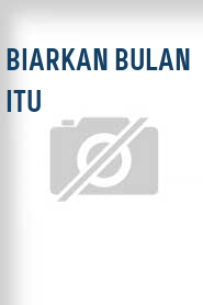 Biarkan bulan itu