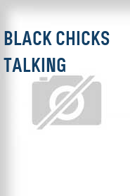 Black Chicks Talking