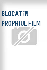 Blocat în propriul film