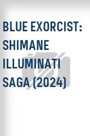 Blue Exorcist: Shimane Illuminati Saga (2024)