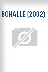 Bohalle (2002)