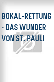 Bokal-Rettung - Das Wunder von St. Pauli