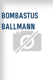 Bombastus Ballmann