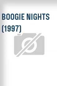 Boogie Nights (1997)