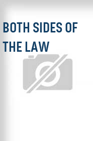 Both Sides of the Law