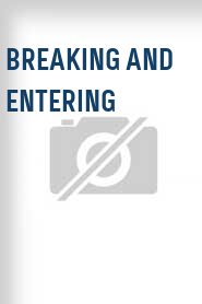 Breaking and Entering