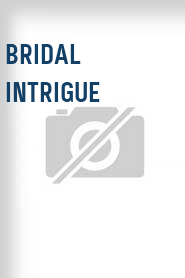 Bridal Intrigue