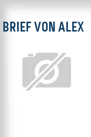 Brief von Alex