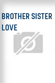Brother Sister Love