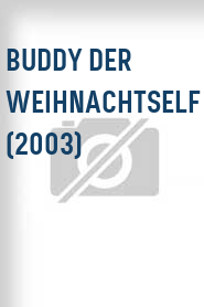 Buddy der Weihnachtself (2003)