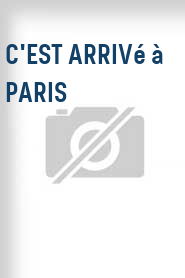 C'est arrivé à Paris