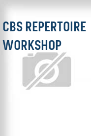 CBS Repertoire Workshop