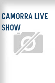 Camorra Live Show