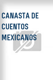 Canasta de cuentos mexicanos