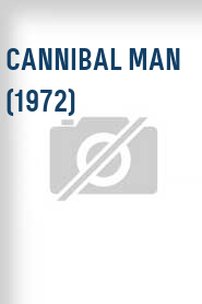 Cannibal Man (1972)