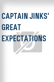 Captain Jinks' Great Expectations