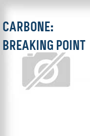 Carbone: Breaking Point