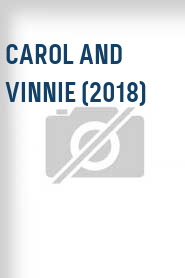 Carol and Vinnie (2018)