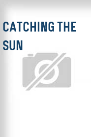 Catching the Sun